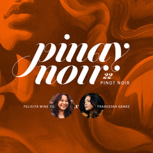 PINAY NOIR - 2022 Pinot Noir (Pre-Order)